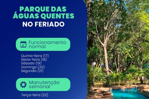 *Parque das Águas Quentes funcionará normalmente durante os feriados de sexta-feira da Paixão e Tiradentes*