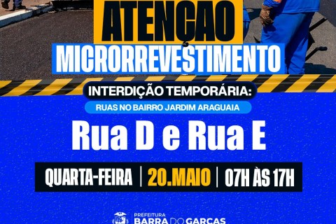 Atenção, moradores do Jardim Araguaia!  As obras de microrrevestimento seguem avançando em Barra do Garças e, nesta quarta (20/5), as ruas D e E estarão temporariamente interditadas para execução dos serviços. 🏗️✅