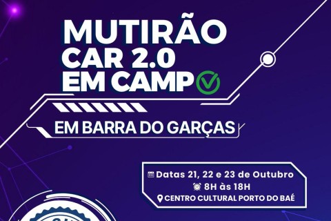 REGULARIZAÇÃO AMBIENTAL Barra do Garças sediará mutirão do CAR Digital 2.0 na próxima semana   A Secretaria de Estado de Meio Ambiente (Sema-MT) e parceiros promovem nos dias 21 a 23 de outubro, em Barra do Garças,  o  mutirão do “CAR Digital 2.0 em Campo”.