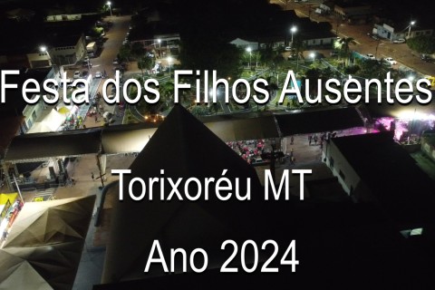 Grande Festa dos Filhos Ausentes de Torixoréu.