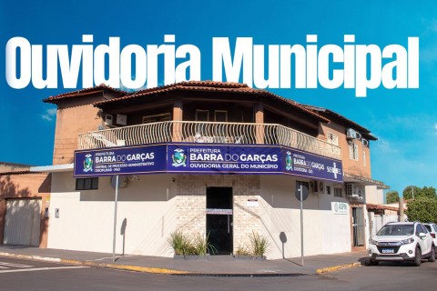 *Ouvidoria de Barra do Garças atende em novo endereço*